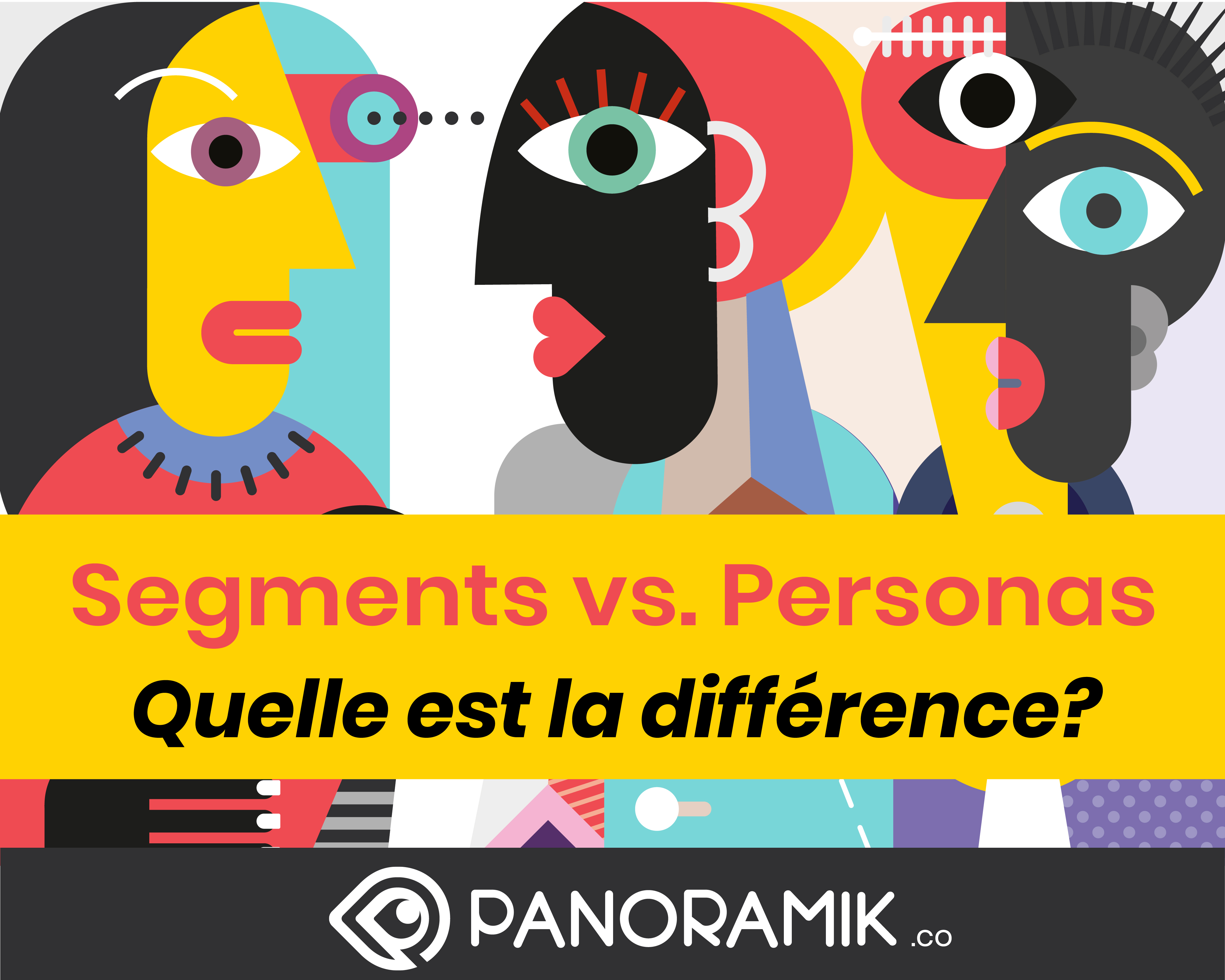 Segment vs. personas. Quelle est la différence?